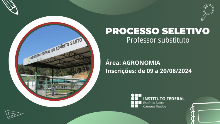 Inscrições abertas: Processo Seletivo Simplificado para Professor Substituto de Agronomia